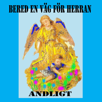 Various Artists - Bered en väg för herran andligt