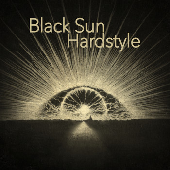 Various Artists - Black Sun Hardstyle (Explicit)