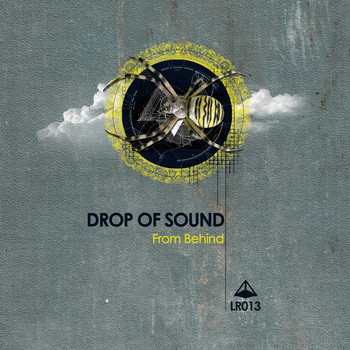 Drop Of Sound - From Behind