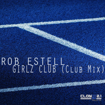 Rob Estell - Girlz Club (Club Mix)