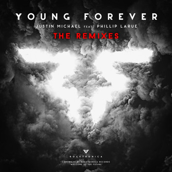 Justin Michael - Young Forever feat. Phillip LaRue (The Remixes)