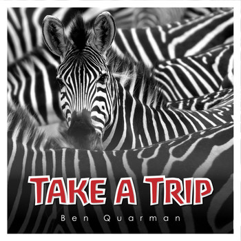 Ben Quarman - Take a Trip