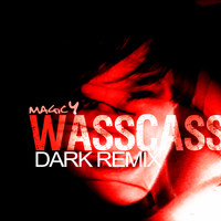 Wasscass - Magic Y (Dark Remix)