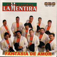 Banda La Mentira - Fantasia de Amor