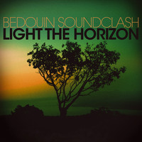 Bedouin Soundclash - Light the Horizon