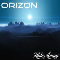 Orizon - Hide Away