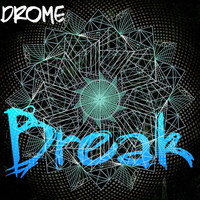 Drome - Break