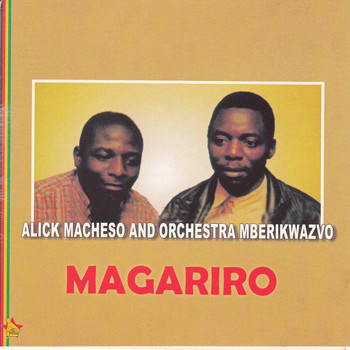 Alick Macheso and Orchestra Mberikwazvo - Magariro