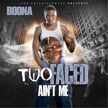 Boona - Two Faced Ain't Me (Explicit)