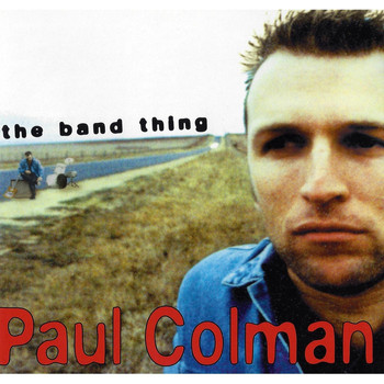 Paul Colman - The Band Thing