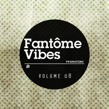 Various Artists - Fantome Vibes 08