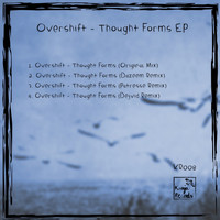 Overshift - Thought Forms EP