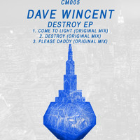 Dave Wincent - Destroy EP