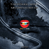 Takatsugu Wada - Missbraucher EP