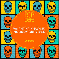 Valentine Khaynus - Nobody Survived