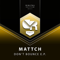 Mattch - Don't Bounce E.P.
