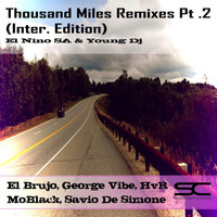 El Nino SA - Thousand Miles Remixes, Pt. 2 (Inter. Edition)