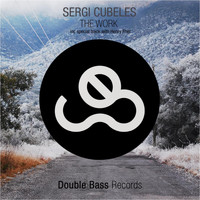 Sergi Cubeles - The Work EP