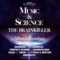 The Brainkiller - Music & Science Remixes