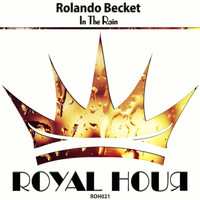 Rolando Becket - In The Rain