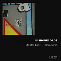 Mental Illness - Telemachia