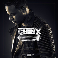 Chinx - I'll Take It from Here (Explicit)