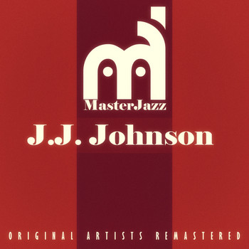 J.J. Johnson - Masterjazz: J.J. Johnson