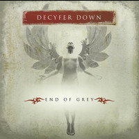 Decyfer Down - End of Grey