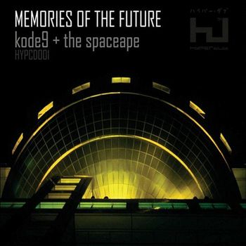 Kode9 And The Spaceape - Memories of the Future