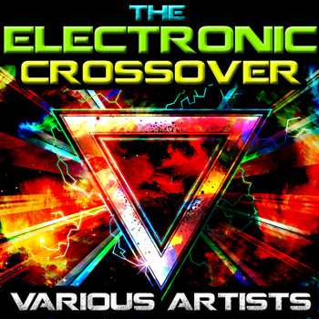Various Artists - The Electronic Crossover (Explicit)