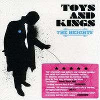 The Heights - Toys and Kings