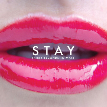 Thirty Seconds To Mars - Stay