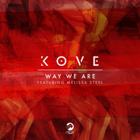 Kove - Way We Are (Remixes)