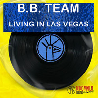 B.B. Team - Livin in Las Vegas - Single