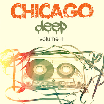 Various Artists - Chicago Deep Volume 1