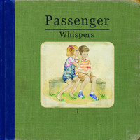 Passenger - Whispers (Explicit)