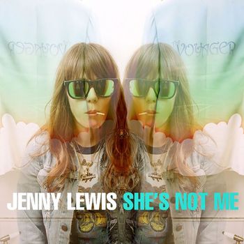 Jenny Lewis - She's Not Me