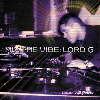 Various Artists - Mix the Vibe: Lord G - Tribal Journey