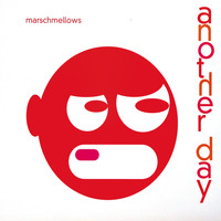 Marschmellows - Another Day