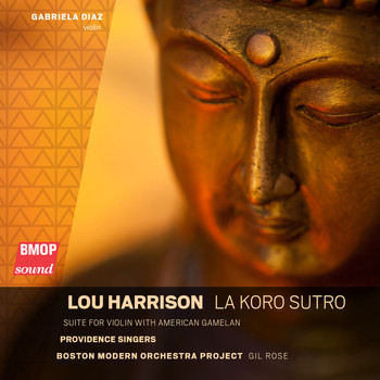 Boston Modern Orchestra Project - Lou Harrison: La Koro Sutro