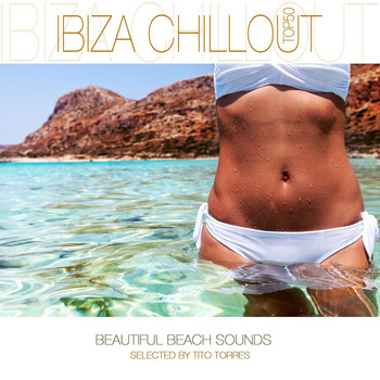 Various Artists - Ibiza Chillout Top 50 (Selected By Tito Torres)