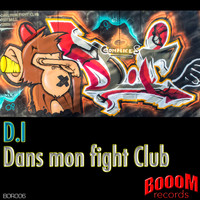 D.I - Dans mon Fight Club (Explicit)