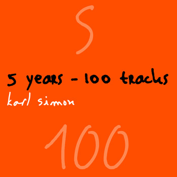 Karl SIMON - 5 Years - 100 Tracks