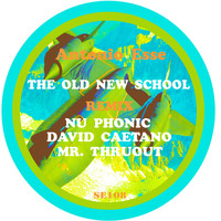 Antonio Esse - The New Old School