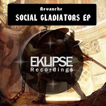 Revanche - Social Gladiators EP Pt 2