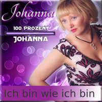 Johanna - Ich bin wie ich bin