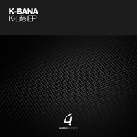 K-Bana - K-Life EP