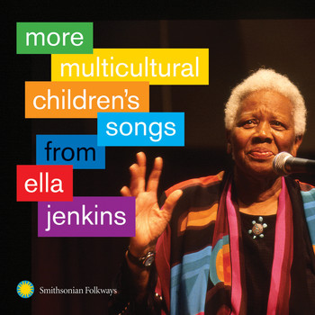 Ella Jenkins - More Multicultural Children's Songs from Ella Jenkins