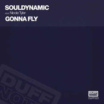 Souldynamic Feat Nicole Tyler - Gonna Fly