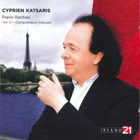 CYPRIEN KATSARIS - Piano Rarities, Vol. 2: Compositeurs Français